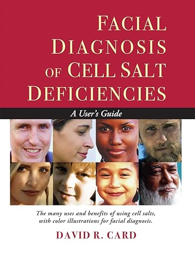 Facial Diagnosis of Cell Salt Deficiencies Book