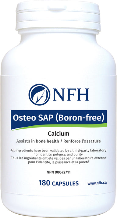 SCIENCE-BASED OSTEOMINERALS, VITAMINS AND AMINO ACIDS IN NON-GMO VEGETABLE CAPSULES  NFH Osteo SAP Calcium (Boron‑Free) 180 Capsules  Description  Osteo SAP Boron-Free supplies a comprehensive, synergistic blend of New Zealand bovine microcrystalline hydroxyapatite (MCHA) complex, minerals, vitamins, and amino acids to enhance bone-building osteoblasts and support strong, healthy bones.