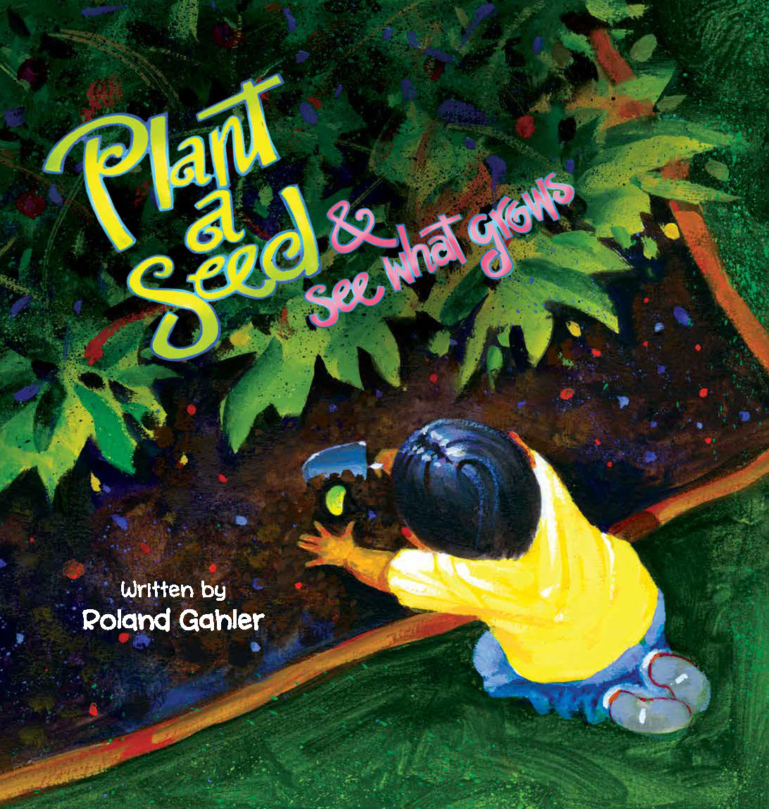 Plant a Seed & See What Grows Book